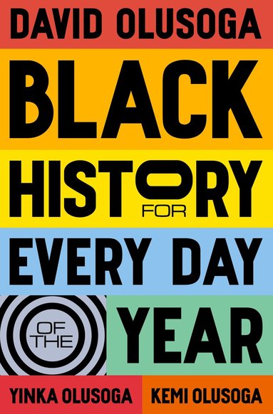 David Olusoga, Yinka Olusoga, Kemi Olusoga - Black History for Every Day of the Year, Inbunden