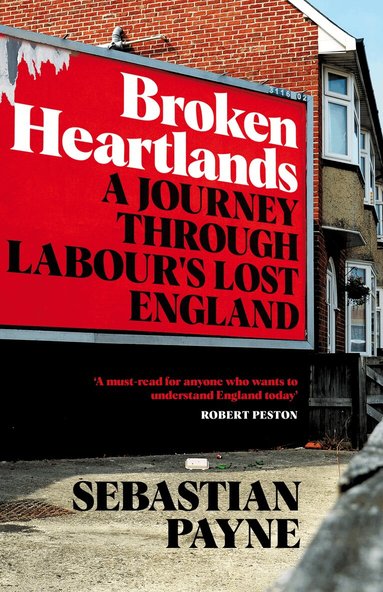 Sebastian Payne - Broken Heartlands, Inbunden