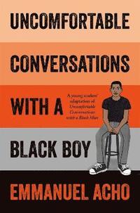 bokomslag Uncomfortable Conversations with a Black Boy