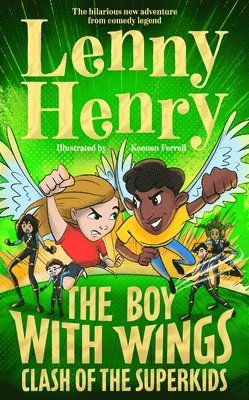 Lenny Henry - Boy With Wings: Clash of the Superkids, Inbunden