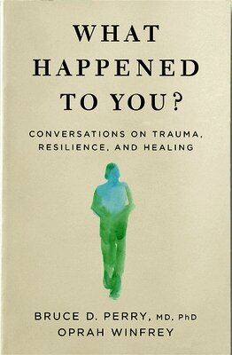 Oprah Winfrey - What Happened to You?, Inbunden