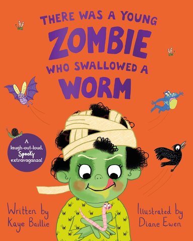 Kaye Baillie - There Was a Young Zombie Who Swallowed a Worm, Häftad
