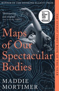 bokomslag Maps of Our Spectacular Bodies