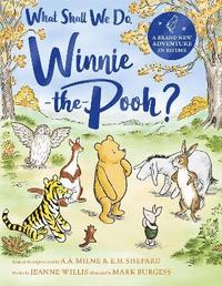 bokomslag What Shall We Do, Winnie-the-Pooh?