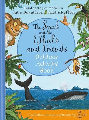 The Snail and the Whale and Friends Outdoor Activity Book 1