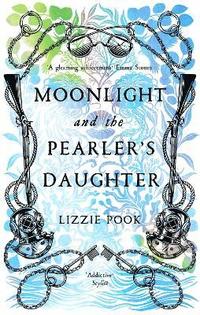 bokomslag Moonlight and the Pearler's Daughter