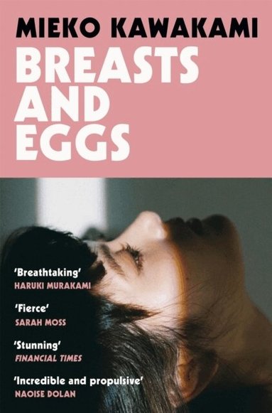 Mieko Kawakami - Breasts and Eggs, Häftad