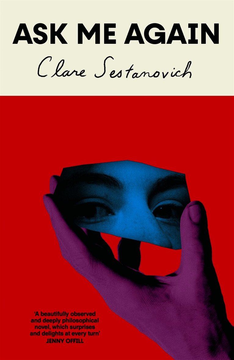 Clare Sestanovich - Ask Me Again, Häftad