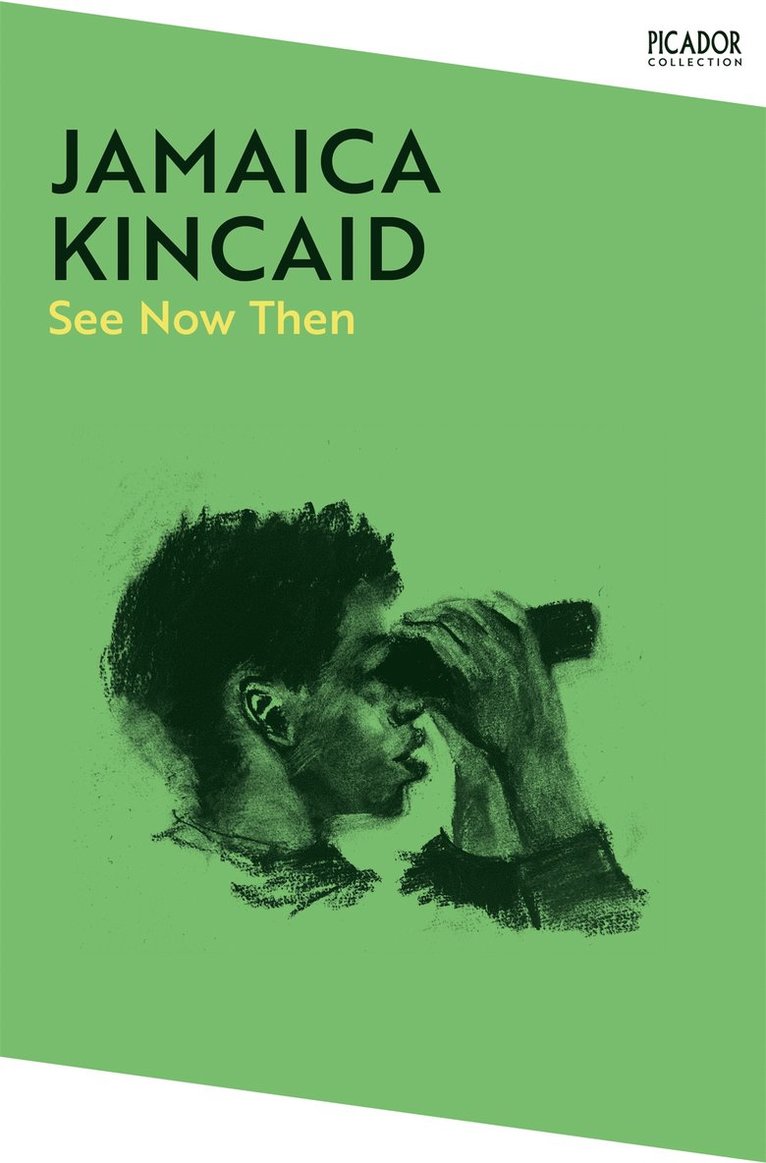 Jamaica Kincaid - See Now Then, Häftad