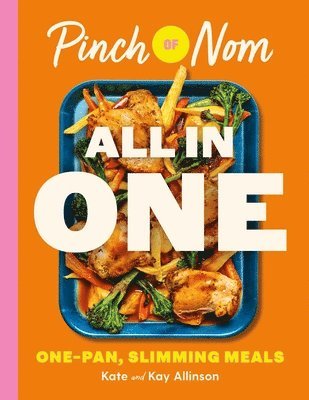 Kay Allinson, Kate Allinson - Pinch of Nom ALL IN ONE, Inbunden