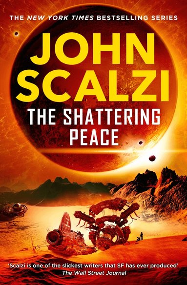 John Scalzi - Shattering Peace, Inbunden