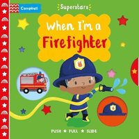bokomslag When I'm a Firefighter