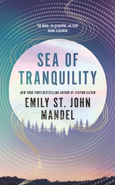 Emily St. John Mandel - Sea of Tranquility, Häftad