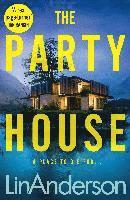 Lin Anderson - The Party House, Häftad