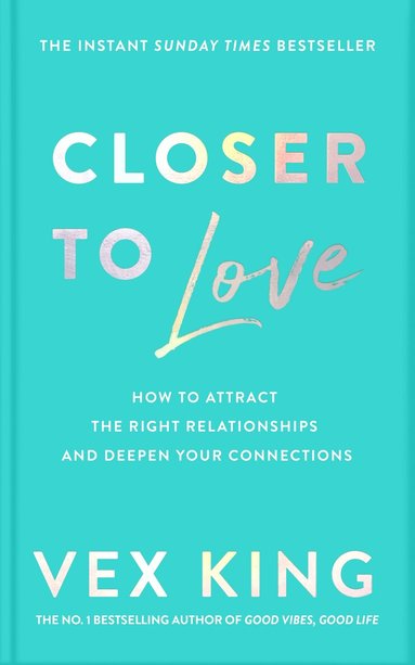 Vex King - Closer to Love, Inbunden