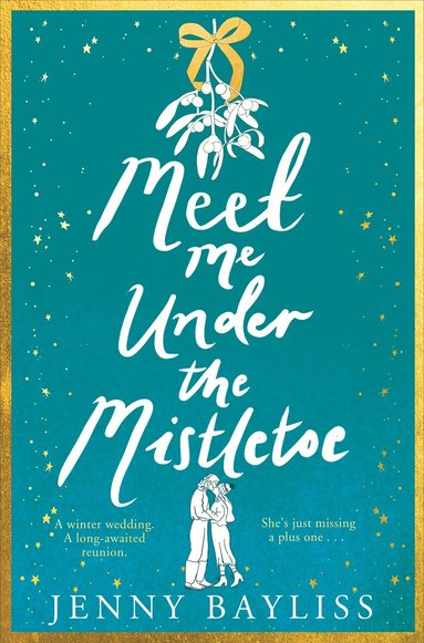 Jenny Bayliss - Meet Me Under the Mistletoe, Häftad