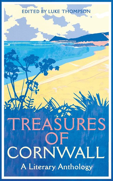 Luke Thompson - Treasures of Cornwall: A Literary Anthology, Häftad