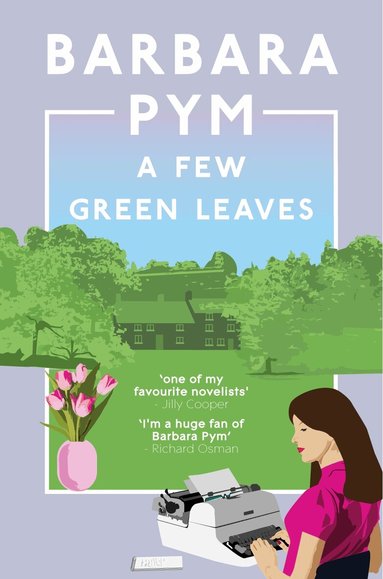 Barbara Pym - Few Green Leaves, Häftad