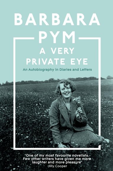 Barbara Pym - Very Private Eye, Häftad