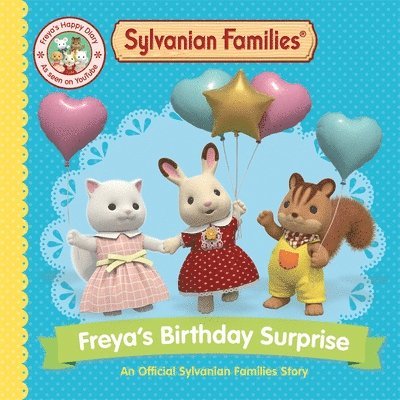 Sylvanian Families: Freya's Birthday Surprise 1