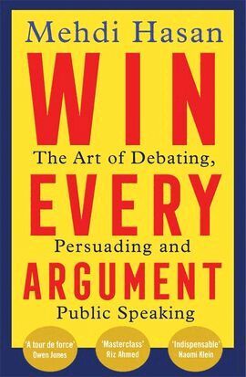 Mehdi Hasan - Win Every Argument, Häftad