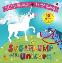 bokomslag Sugarlump and the Unicorn 10th Anniversary Edition
