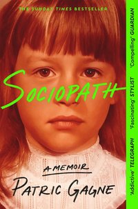 bokomslag Sociopath: A Memoir