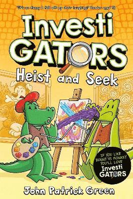 John Patrick Green - InvestiGators: Heist and Seek, Inbunden