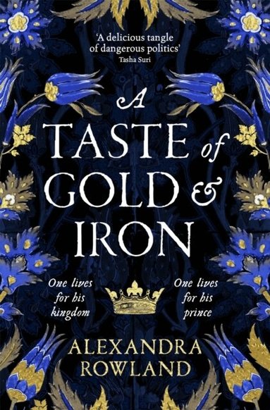 Alexandra Rowland - Taste of Gold and Iron, Häftad