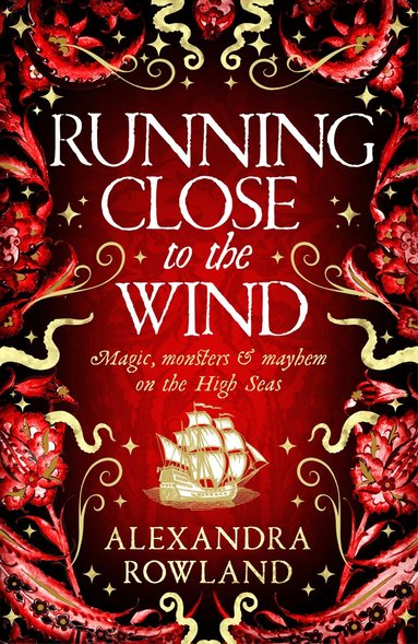 Alexandra Rowland - Running Close to the Wind, Häftad