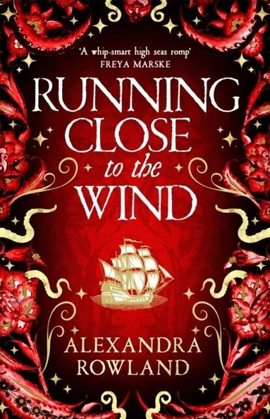 Alexandra Rowland - Running Close to the Wind, Häftad