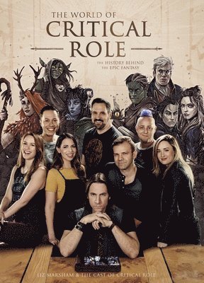 Liz Marsham, Cast of Critical Role - World of Critical Role, Inbunden