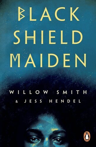 Willow Smith, Jess Hendel - Black Shield Maiden, Häftad