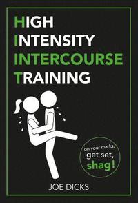 bokomslag HIIT: High Intensity Intercourse Training