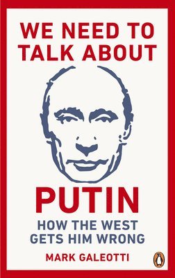 bokomslag We Need to Talk About Putin