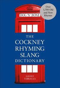 bokomslag The Cockney Rhyming Slang Dictionary