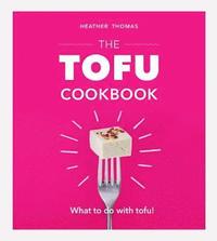 bokomslag The Tofu Cookbook