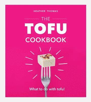The Tofu Cookbook 1