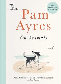 bokomslag Pam Ayres on Animals