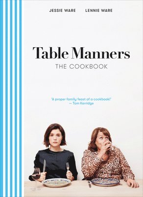 bokomslag Table Manners: The Cookbook