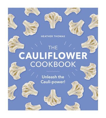 The Cauliflower Cookbook 1