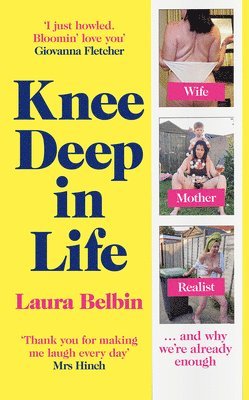 bokomslag Knee Deep in Life: Wife, Mother, Realist... and Why We're Already Enough