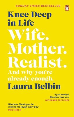 Laura Belbin - Knee Deep in Life, Häftad