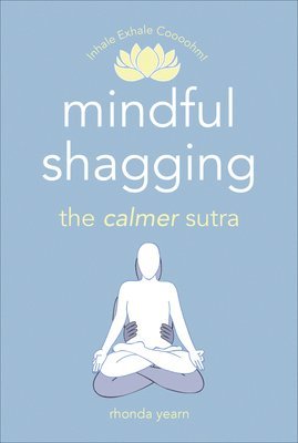 Mindful Shagging 1