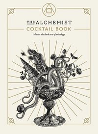 bokomslag The Alchemist Cocktail Book