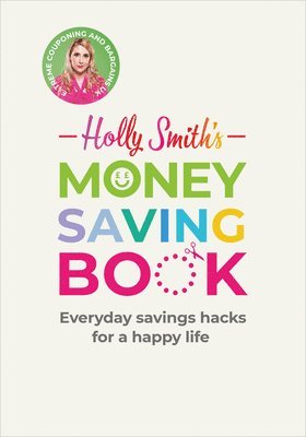 Holly Smith's Money Saving Book 1