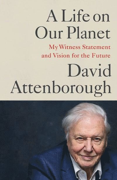 David Attenborough - A Life on Our Planet, Häftad