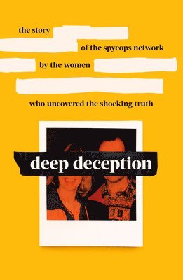 Alison, Belinda, Helen Steel, Lisa, Naomi - Deep Deception, Inbunden