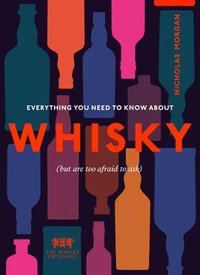 bokomslag Everything You Need to Know About Whisky