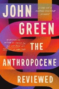 bokomslag The Anthropocene Reviewed
